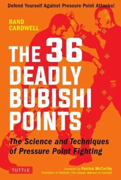 The 36 Deadly Bubishi Points - Cardwell, Rand