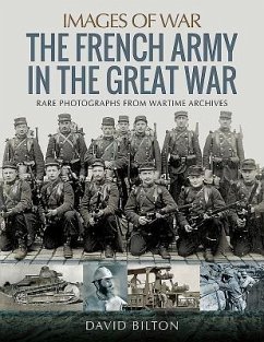 The French Army in the Great War - Bilton, David