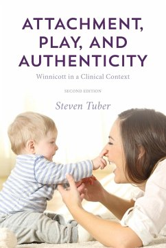 Attachment, Play, and Authenticity - Tuber, Steven