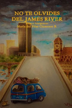 No te Olvides del James River - Clemente B., María del Pilar