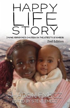 The Happy Life Story (2nd Edition) - Emecz, Sharon; Emecz, Steve