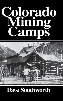 Colorado Mining Camps - Southworth, Dave