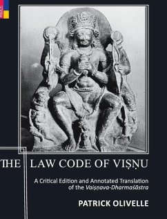 The Law Code Of Viṣṇu: A Critical Edition and Annotated Translation of the Vaiṣṇava-Dharmaśāstra - Olivelle, Patrick