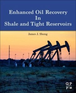 Enhanced Oil Recovery in Shale and Tight Reservoirs - J.Sheng, James