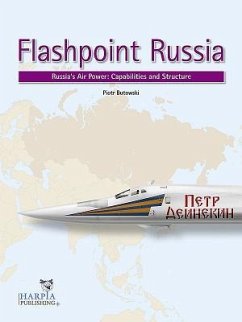 Flashpoint Russia: Russia's Air Power: Capabilities and Structure - Butowski, Piotr