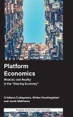 Platform Economics: Rhetoric and Reality in the Sharing Economy