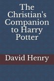 The Christian's Companion to Harry Potter