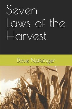 Seven Laws of the Harvest - Noffsinger, Dave