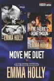 The Move Me Duet (Move Me, The Faerie's Honeymoon)