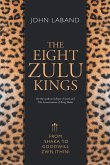 THE EIGHT ZULU KINGS