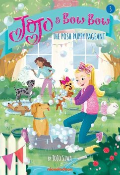 The Posh Puppy Pageant (Jojo and Bowbow #3) - Siwa, Jojo