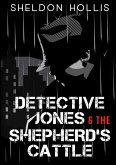 Detective Jones & The Shepherd's Cattle