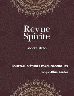 Revue Spirite (Année 1870) - Kardec, Allan