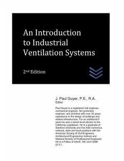 An Introduction to Industrial Ventilation Systems - Guyer, J. Paul