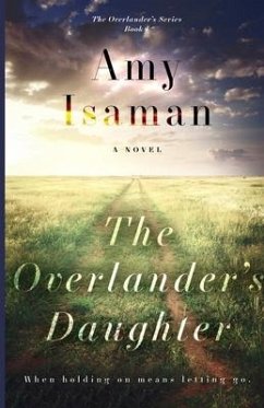 The Overlander's Daughter - Isaman, Amy