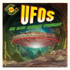 Ufos: Are Alien Aircraft Overhead? - Borgert-Spaniol, Megan