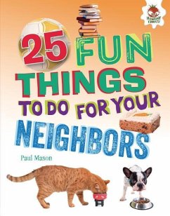 25 Fun Things to Do for Your Neighbors - Mason, Paul