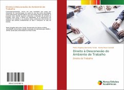 Direito à Desconexão do Ambiente de Trabalho - Dal Conte Tonial, Maira Angelica;Rosa Castoldi, Karine