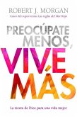 Preocúpate Menos, Vive Más