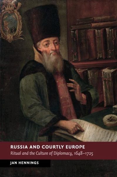 Russia and Courtly Europe Russia and Courtly Europe