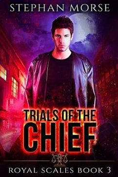 Trials of the Chief Royal Scales Book 3 - Morse, Stephan