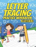 Letter Tracing Practice Workbook for Ages 3-5