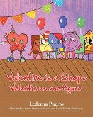 Valentine is a Shape