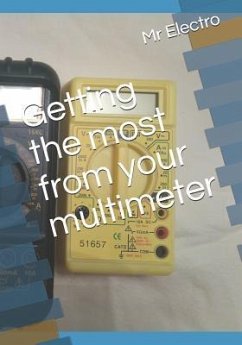 Getting the most from your multimeter - Electro