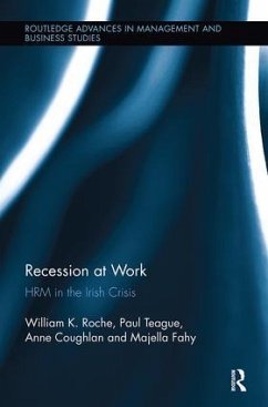 Recession at Work - Roche, Bill; Teague, Paul; Coughlan, Anne; Fahy, Majella