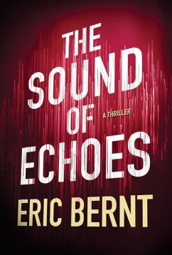 The Sound of Echoes - Bernt, Eric