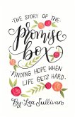 The Story of the Promise Box: Finding Hope When Life Gets Hard Volume 1