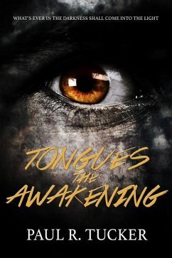 Tongues the Awakening - Tucker, Paul R.