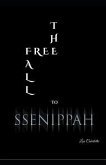 The Free Fall To Ssenippah