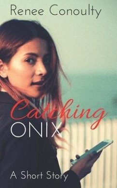 Catching Onix - Conoulty, Renee