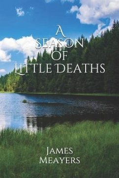 A Season of Little Deaths - Meayers, James