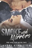 Smoke and Mirrors: Fire and Fury Book Two