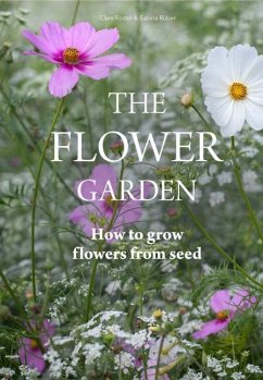 The Flower Garden - Foster, Clare; Rüber, Sabina