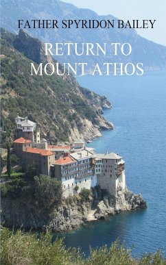 RETURN TO MOUNT ATHOS - Bailey, Father Spyridon