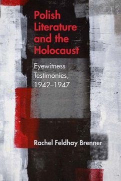 Polish Literature and the Holocaust - Brenner, Rachel Feldhay