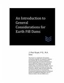 An Introduction to General Considerations for Earth Fill Dams