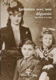 Entretien avec une déportée Entretien avec une déportée