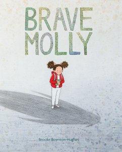 Brave Molly - Boynton-Hughes, Brooke