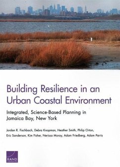 Building Resilience in an Urban Coastal Environment - Fischbach, Jordan R; Knopman, Debra; Smith, Heather