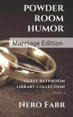 Powder Room Humor: Guest Bathroom Library Collection - Marriage Edition