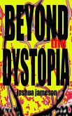 Beyond the Dystopia: Short Stories