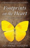 Footprints on the Heart: A Remembrance Anthology: A Collection of Poetry and Prose Inspired by love and loss