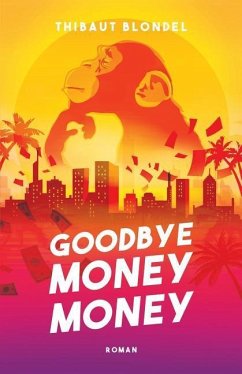 Goodbye Money Money - Blondel, Thibaut