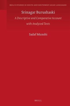 Srinagar Burushaski: A Descriptive and Comparative Account with Analyzed Texts - Munshi, Sadaf