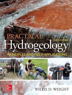Practical Hydrogeology: Principles and Field Applications, Third Edition - Weight, Willis D