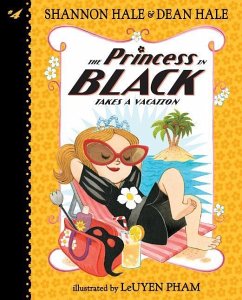 The Princess in Black Takes a Vacation: #4 - Hale, Shannon; Hale, Dean